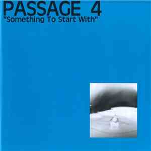 Passage 4 - Something To Start With