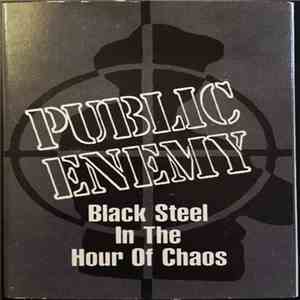 Public Enemy - Black Steel In The Hour Of Chaos