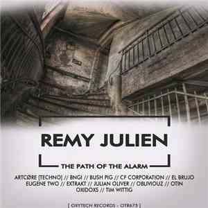 Remy Julien - The Path Of The Alarm