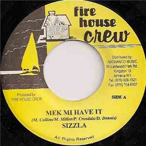 Sizzla / Delly Ranks - Mek Mi Have It / Girls