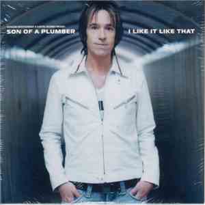 Son Of A Plumber - I Like It Like That