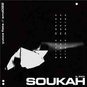 Soukah - Yucca Flats EP
