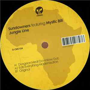 Sundowners Featuring Mystic Bill - Jungle Line