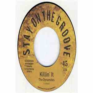 The Dynamites  / Opensouls - Killin It / Turn It Up