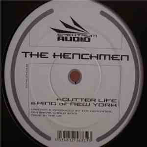 The Henchmen - Gutter Life / King Of New York