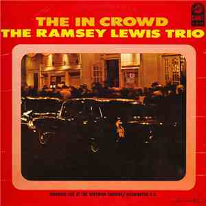 The Ramsey Lewis Trio - The In Crowd
