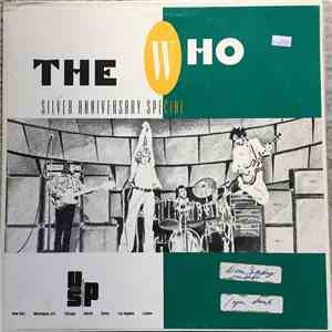 The Who, Pete Townshend, Roger Daltrey - Silver Anniversary Special