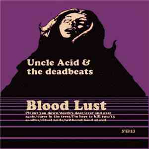 Uncle Acid & The Deadbeats - Blood Lust