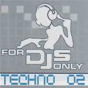 Various - For DJs Only - Techno 2003/02