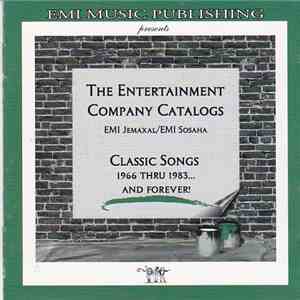 Various - The Entertainment Company Catalogs - Classic Songs 1966 Thru 1983...And Forever!
