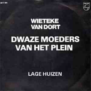 Wieteke van Dort - Dwaze Moeders Van Het Plein