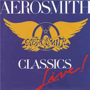 Aerosmith - Classics Live!