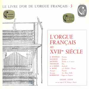 André Isoir - L'Orgue Français Au XVIIème Siècle