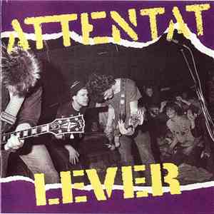 Attentat  - Attentat Lever