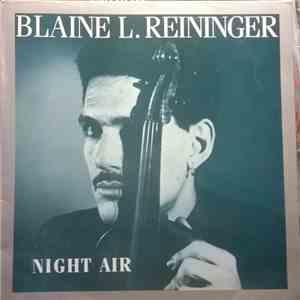 Blaine L. Reininger - Night Air