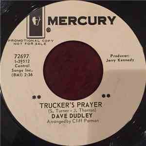 Dave Dudley - Trucker's Prayer / Don't Come Cryin' To Me
