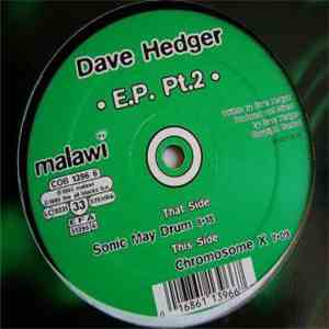 Dave Hedger - E.P. Pt.2