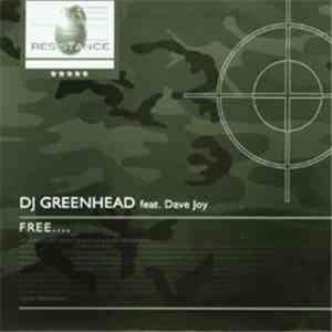 DJ Greenhead Feat. Dave Joy - Free....