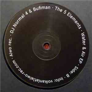 DJ Normal 4 & Bufiman - The 5 Elements Water & Air EP