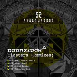 Dronelock - Clusters (Remixes)