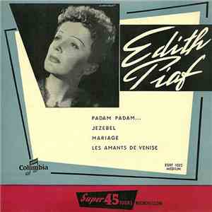 Edith Piaf - Padam Padam ...