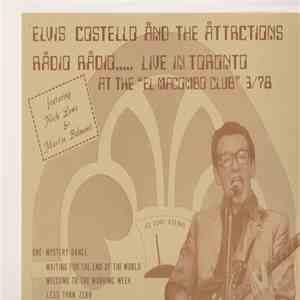 Elvis Costello & The Attractions - Radio Radio... Live In Toronto At The 