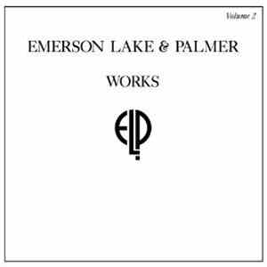 Emerson, Lake & Palmer - Works Volume 2