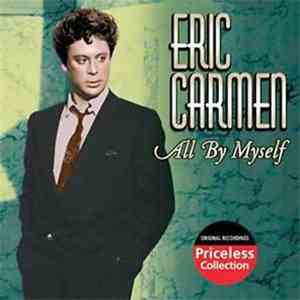 Eric Carmen - All By Myself The Best Of Eric Carmen