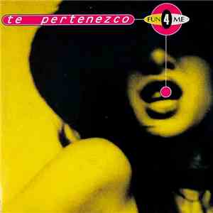 Fun 4 Me - Te Pertenezco
