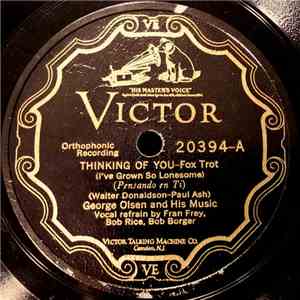 George Olsen And His Music / Ben Pollack And His Californians - Thinking Of You / When I First Met Mary