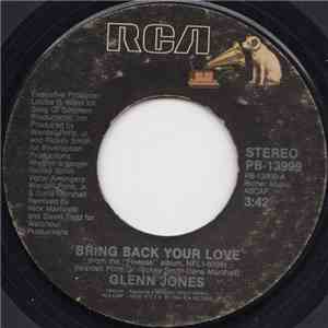 Glenn Jones - Bring Back Your Love