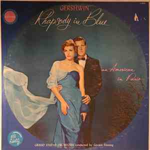 Grand Studio Orchestra - Rhapsody In Blue / An American In Paris