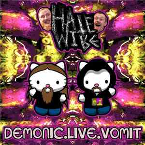 Hatewire - Demonic.Live.Vomit
