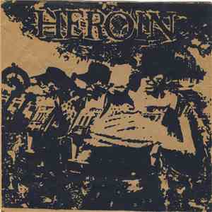 Heroin - Heroin