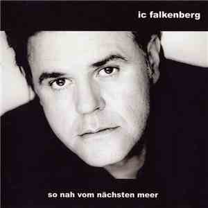 IC Falkenberg - So Nah Vom Nächsten Meer
