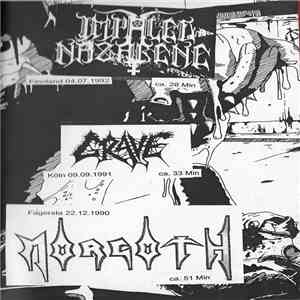 Impaled Nazarene / Grave / Morgoth / Danzig / Bolt Thrower / Beherit - Liv ...