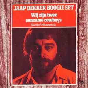 Jaap Dekker Boogie Set - Wij Zijn Twee Eenzame Cowboys (Ranger's Rhapsody)