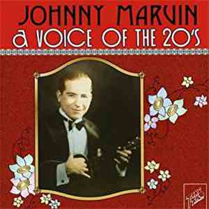 Johnny Marvin - A Voice Of The 20s