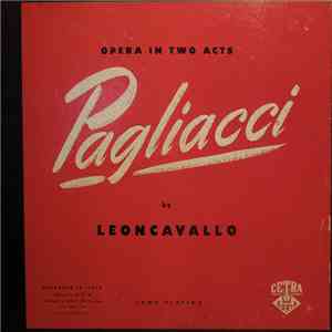 Leoncavallo, Carla Gavazzi / Carlo Bergonzi / Carlo Tagliabue / Salvatore Di Tommaso / Marcello Rossi / Orchestra and Chorus of Radio Italiana / Alfredo Simonetto - Pagliacci
