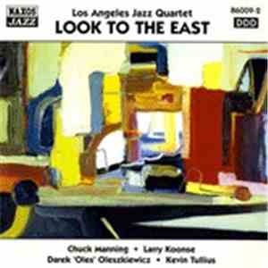 Los Angeles Jazz Quartet - Look To The East