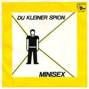 Minisex - Du Kleiner Spion
