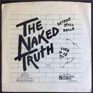 Naked Truth  - Detroit Still Rocks