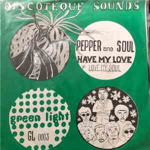Pepper & Soul - Have My Love / Love My Soul