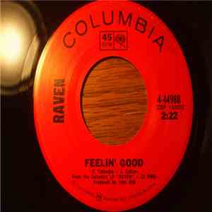 Raven  - Feelin' Good