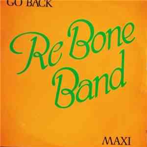 Re Bone Band - Go Back