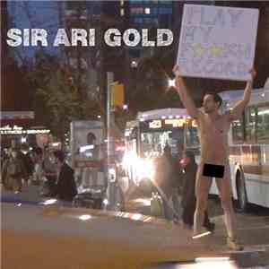 Sir Ari Gold - Play My Fkn Record