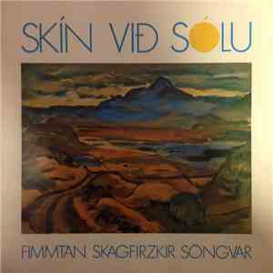 Skagfirzka Söngsveitin - Skín Við Sólu