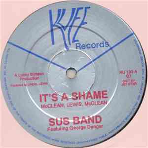 SUS Band Featuring George Danger - It's A Shame