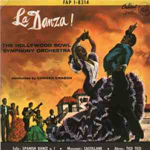 The Hollywood Bowl Symphony Orchestra, Carmen Dragon - La Danza!