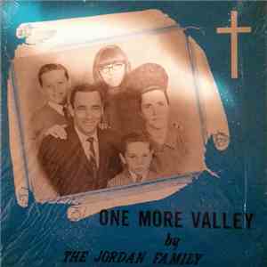The Jordan Family - One More Valley